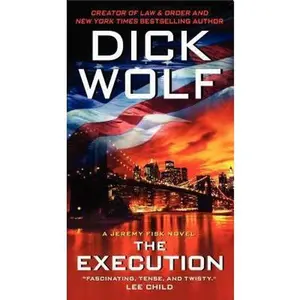 USED-The Execution by Wolf, Dick (Mass Market Paperback)