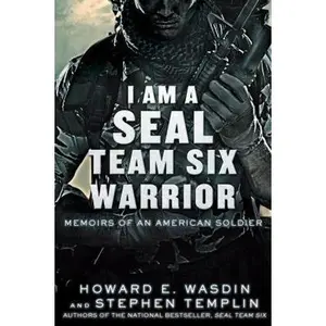 USED-I Am a Seal Team Six Warrior: Memoirs of an American Soldier by Wasdin, Howard E. (Paperback)