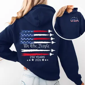 USA 250 Years 2026 Hoodie – We The People American Flag Patriotic Hoodie, Independence Day 2026 Shirt, Patriotic USA Gift for Men Women