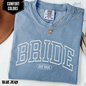 Comfort Colors Bride Est. 2026 Shirt, Personalized Fiancee T-Shirt, Newly Engaged Gift, Bridal Shower Tee, Getting Ready Bridal Outfit