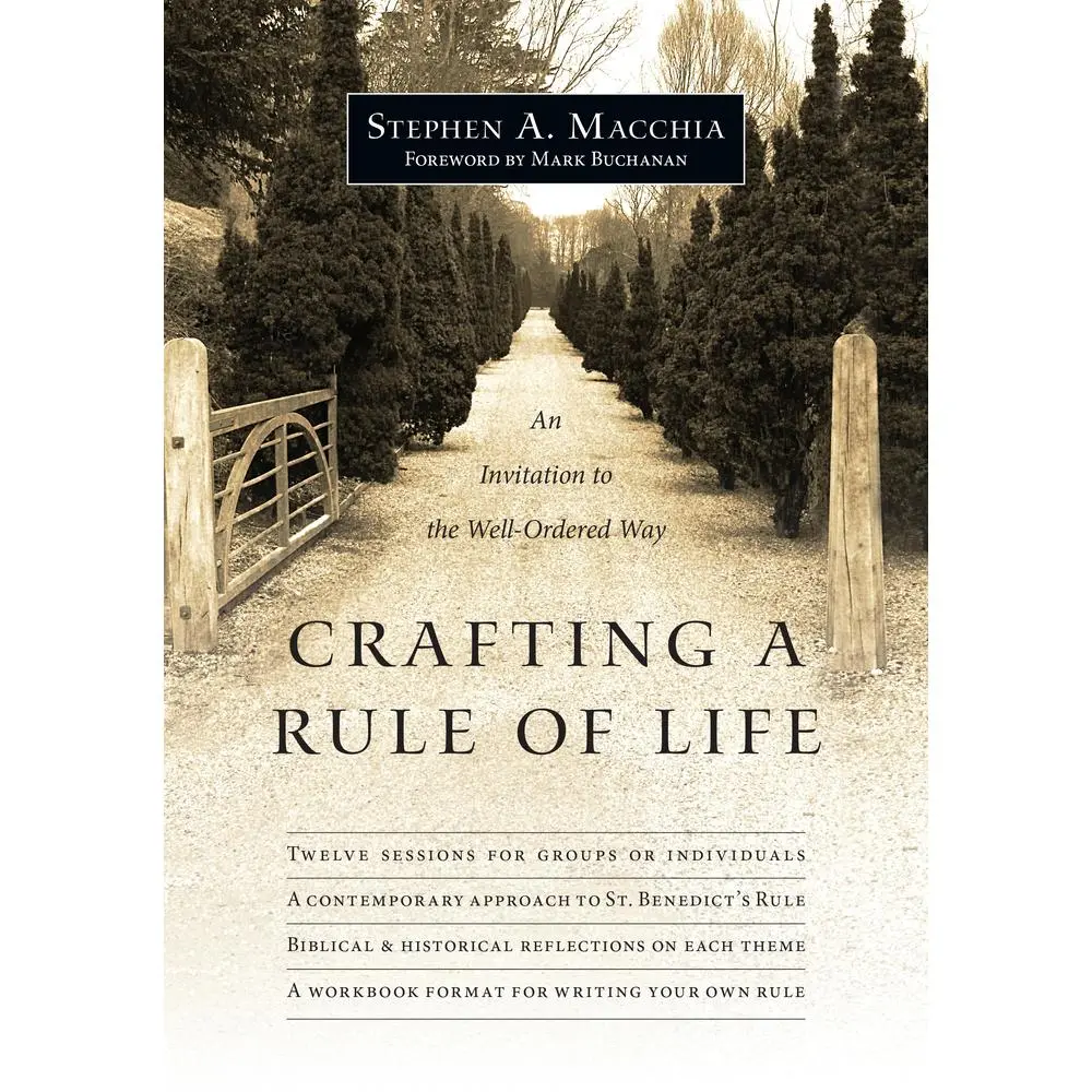 USED Book - Crafting a Rule of Life: An Invitation to the Well-Ordered Way by Macchia, Stephen A. (Paperback) - english