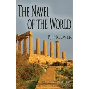 USED-The Navel of the World: The Forgotten Worlds, Book 2 by P. J. Hoover (Hardcover)