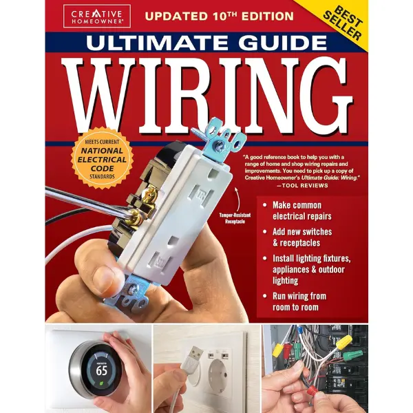 Ultimate Guide: Wiring, Updated 10th Edition: Meets Current National Electrical Code Standards -- The Editors of Creative Homeowner - Paperback