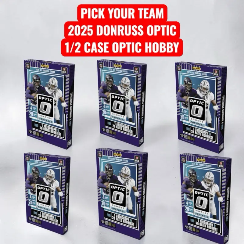 ** PICK YOUR TEAM ** 1/2 CASE - 6 Boxes 2025 Donruss Optic Hobby