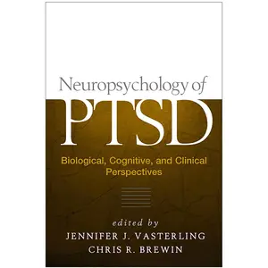 USED-Neuropsychology of Ptsd: Biological, Cognitive, and Clinical Perspectives (Hardcover)