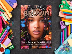 Color Me Brown: Floral Beauties Coloring Book