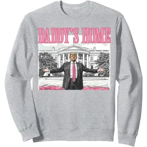 Trump Daddys Home White House 2024 Sweatshirt