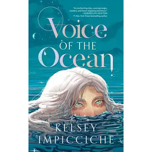 Voice of the Ocean: A Novel by Kelsey Impicciche