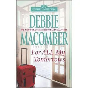 USED Book - For All My Tomorrows by Debbie Macomber (Unknown) - english
