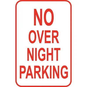 No Over Night Parking Sign 12" x 18" Aluminum Metal Road Street Lot Garage #16
