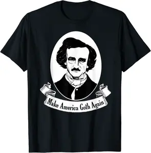 Make America Goth Again Edgar Allan Poe Emo Gothic T-shirt - Michaelapa Shop 95B07G1M11K1