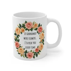 If Grandmas were flowers Mug | Cute Grandma Gift | Mother's Day for Grandma