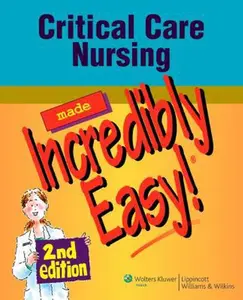 USED Book - Critical Care Nursing Made Incredibly Easy! 2nd Edition (Incredibly Easy! Series) by Springhouse (Paperback) - english