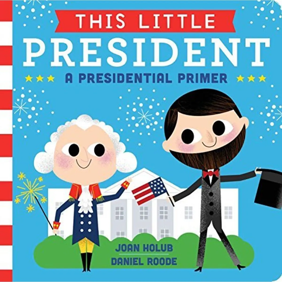 This Little...: This Little President Paperback – January 1, 2019