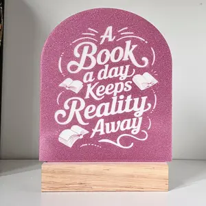 A Book A Day Keeps Reality Away Bookshelf Sign – Engraved Acrylic Bookshelf Decor Bookish Merch