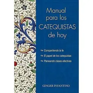 USED-Manual Para Los Catequistas de Hoy by Infantino, Ginger (Paperback)