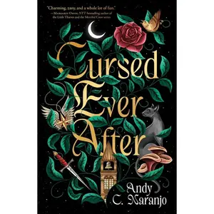 Cursed Ever After by Andy C. Naranjo (Hardcover)