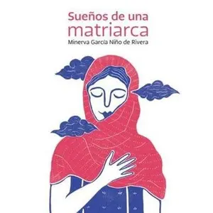 USED-Sueños de una matriarca (ed especial) (Spanish Edition) by Minerva García Niño de Rivera (Hardcover)