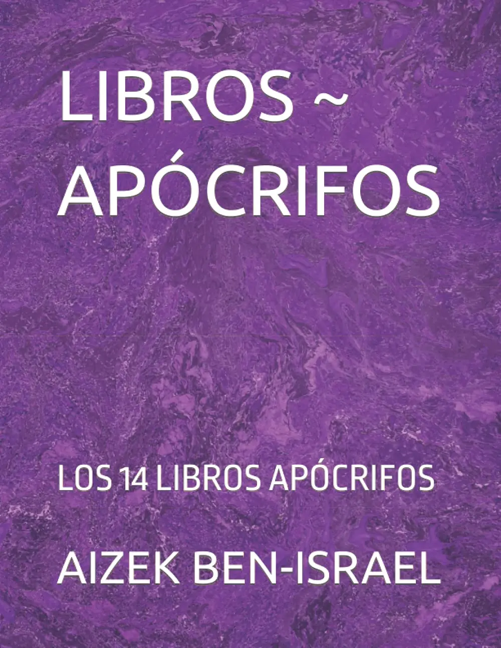 LIBROS ~ APÓCRIFOS: LOS 14 LIBROS APÓCRIFOS (Spanish Edition)