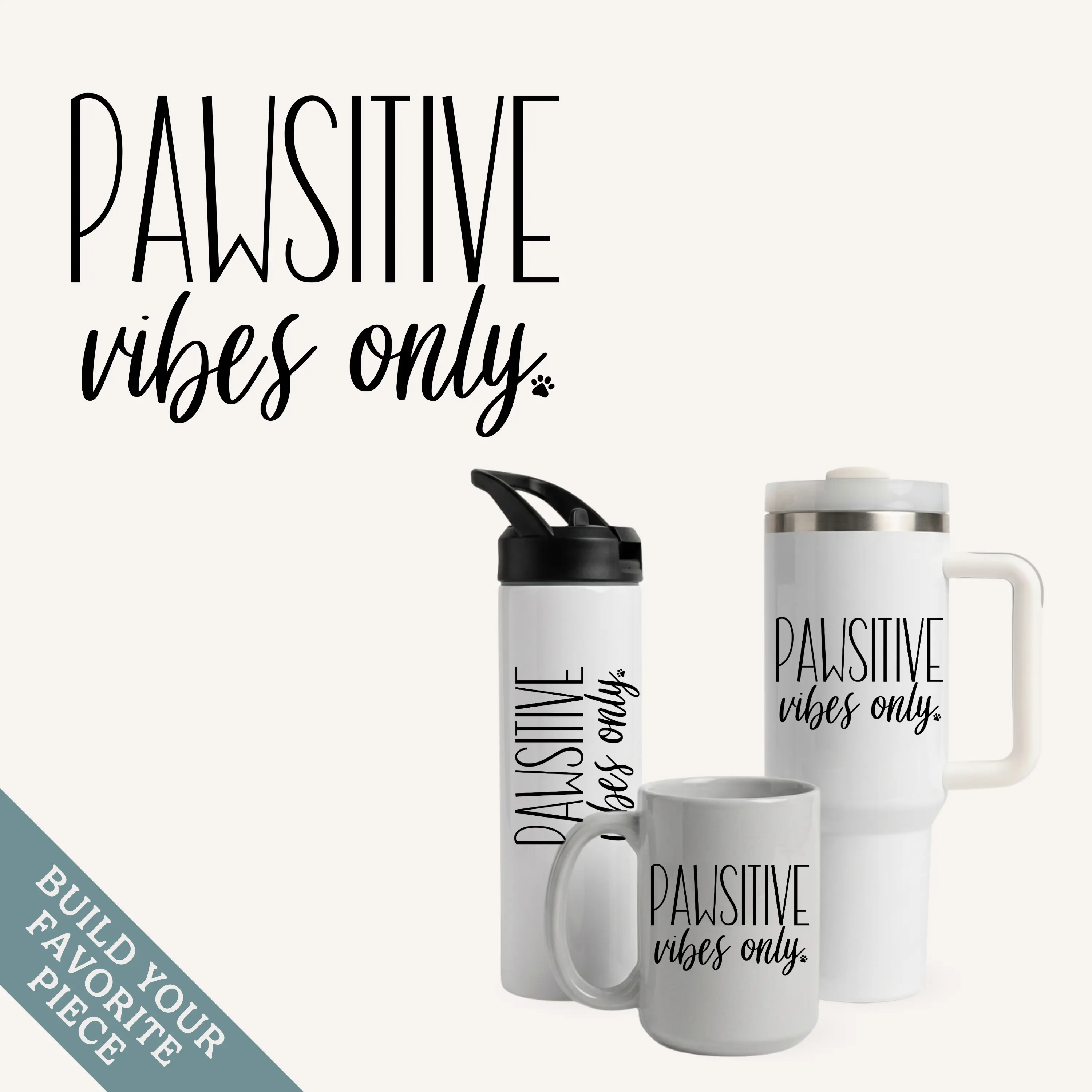 Pawsitive Vibes Only Insulated Tumbler or Ceramic Coffee Mug – Pet Lover Gift