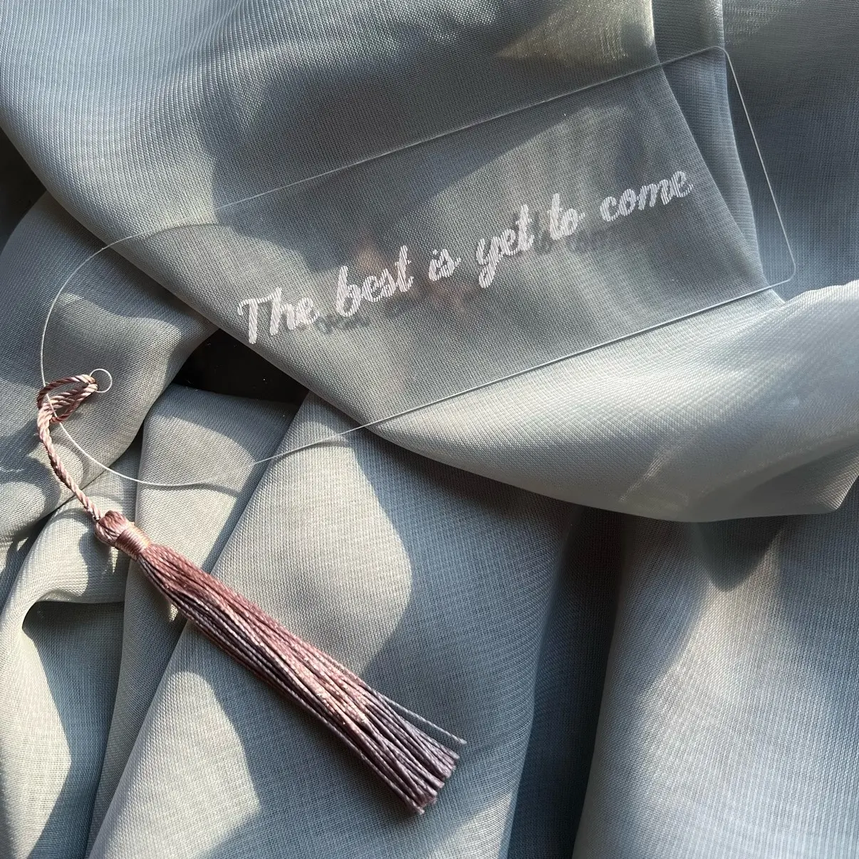 The best is yet to come, Acrylic engraved bookmark