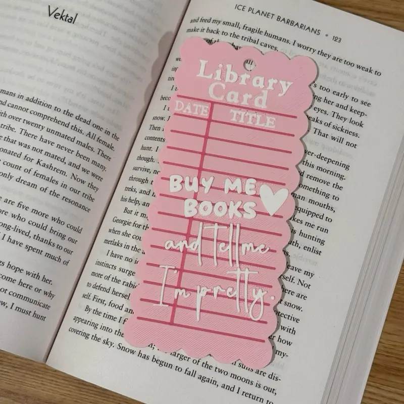3-D Printed "Buy Me Books and Call Me Pretty" Bookmark, Bookmarks for Books