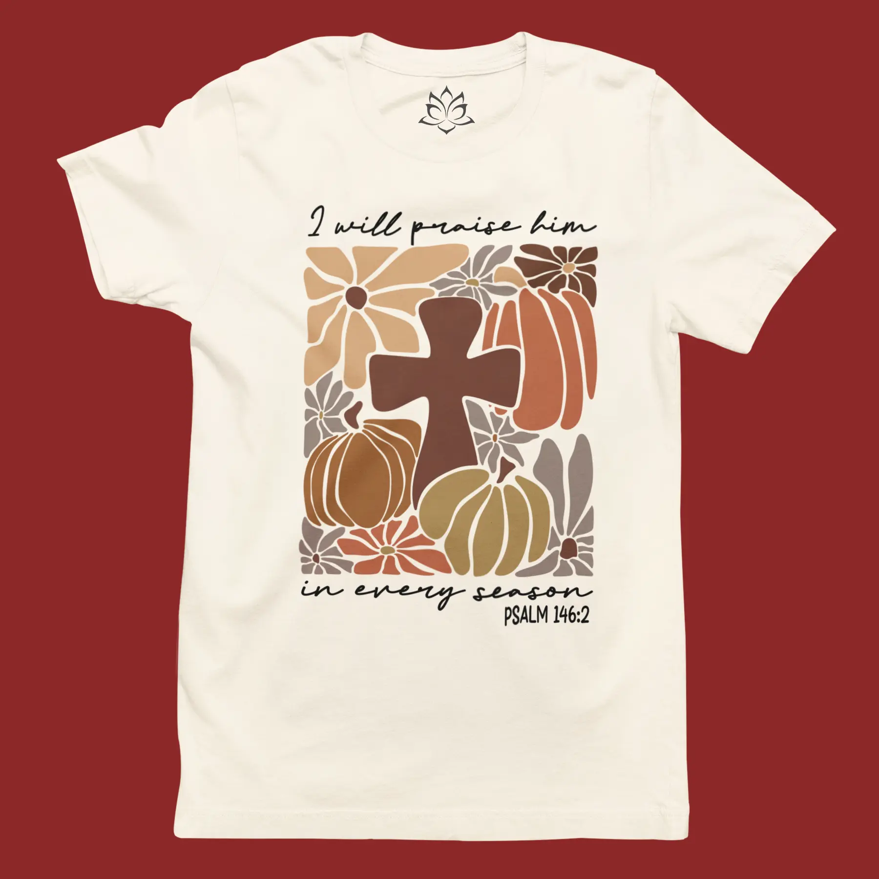 I WILL PRAISE HIM IN EVERY SEASON