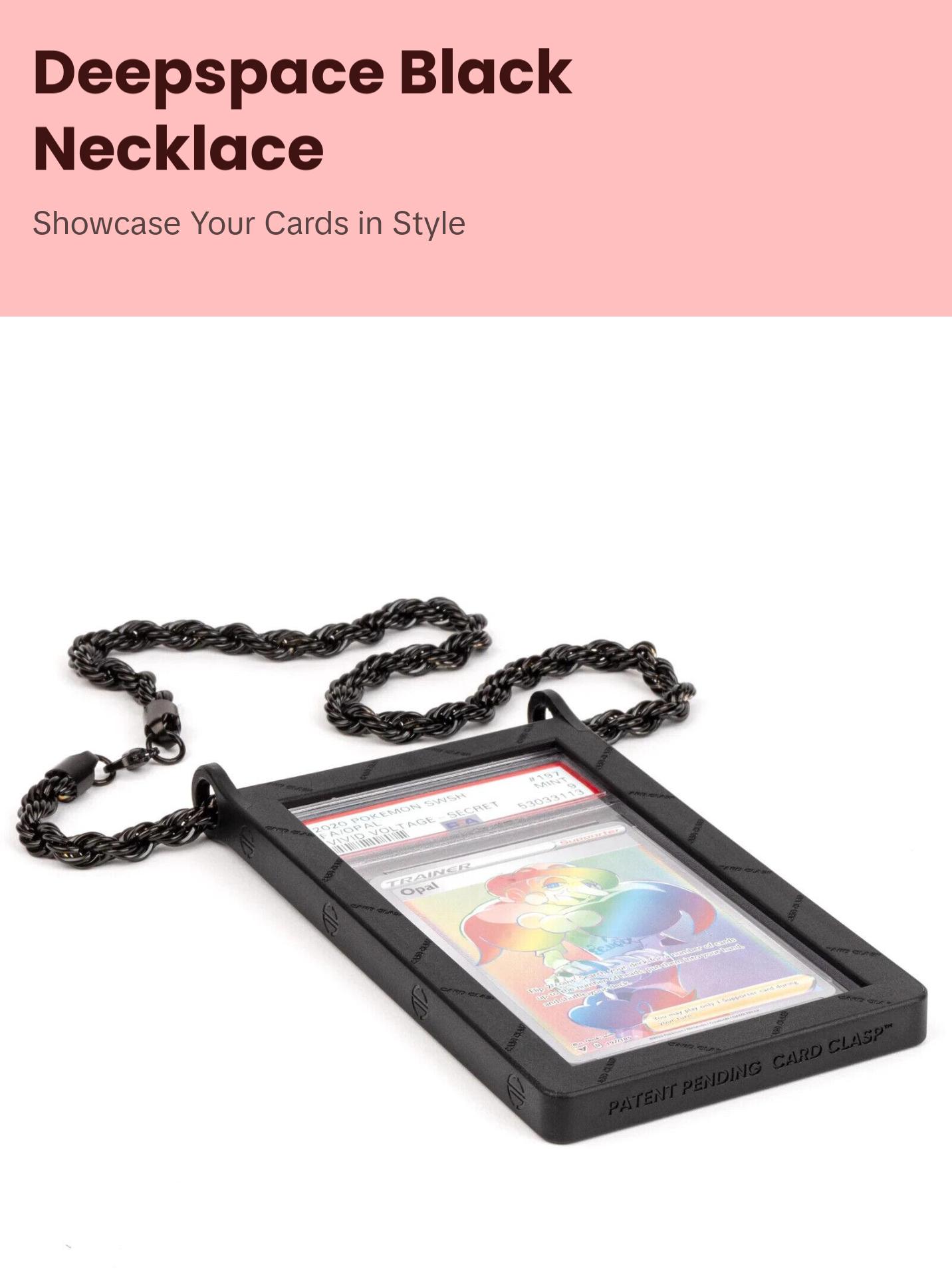 Card Clasp Wearable Card Necklace Display Case (Deepspace Black) I PSA Sized Graded Card Necklace I Protector I Fits PSA, Pokemon - TikTok Shop Card Clasp Wearable Card Necklace Display Case (Deepspace Black) I PSA Sized Graded Card Necklace I Protector I Fits PSA, Pokemon - TikTok Shop