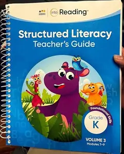 USED-HMH Into Reading ,Structured Literacy ,Teacher´s Guige ,Foundational Skills ,Grade K ,Volume 3 ,Modules 7-9 by Houghton Mifflin Hardcourt (Unknown)