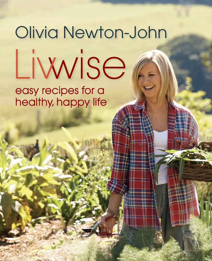 USED Book - Livwise: Easy Recipes for a Healthy, Happy Life by Newton-John, Olivia (Hardcover) - english