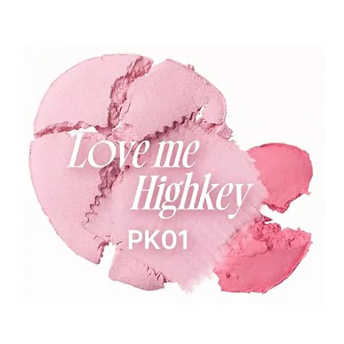 PK01 Love Me Highkey