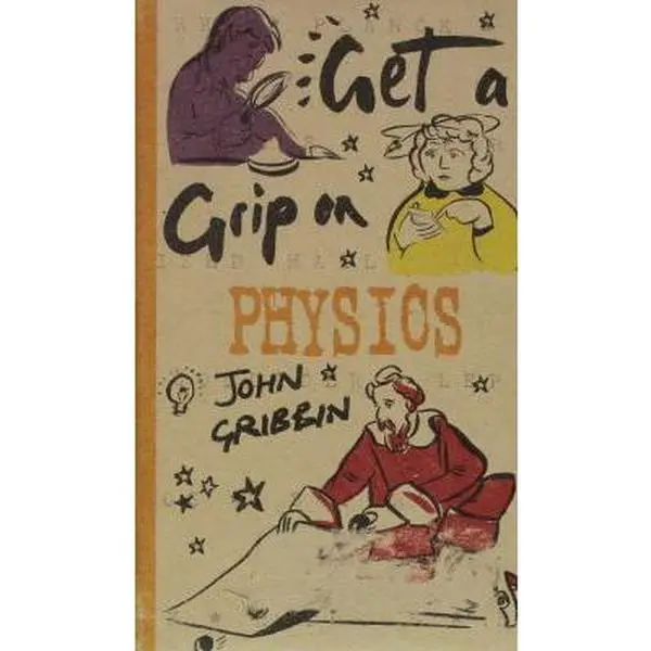 USED Book - Get a Grip on Physics by John Gribbin (Paperback) - english