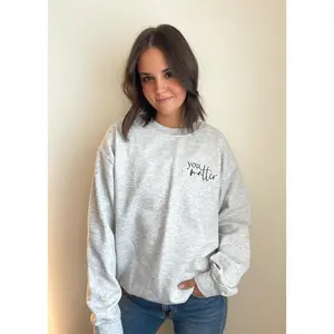 Stitched Smile - "Dear Person Behind Me, You Matter" Graphic Crewneck/Hoodie