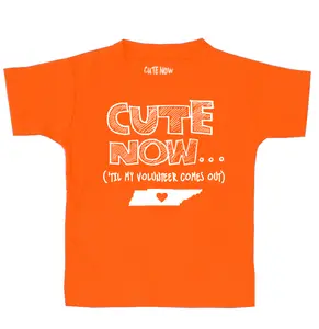 Cute Now... 'Til My Volunteer Comes Out Toddler Kids Funny T-shirt Tennessee Clothes Football Top