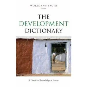 USED Book - The Development Dictionary: A Guide to Knowledge as Power (Development Essentials) by Wolfgang Sachs (Paperback) - english