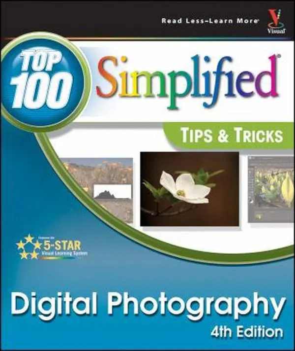 USED-Digital Photography: Top 100 Simplified Tips & Tricks by Rob Sheppard (Paperback)