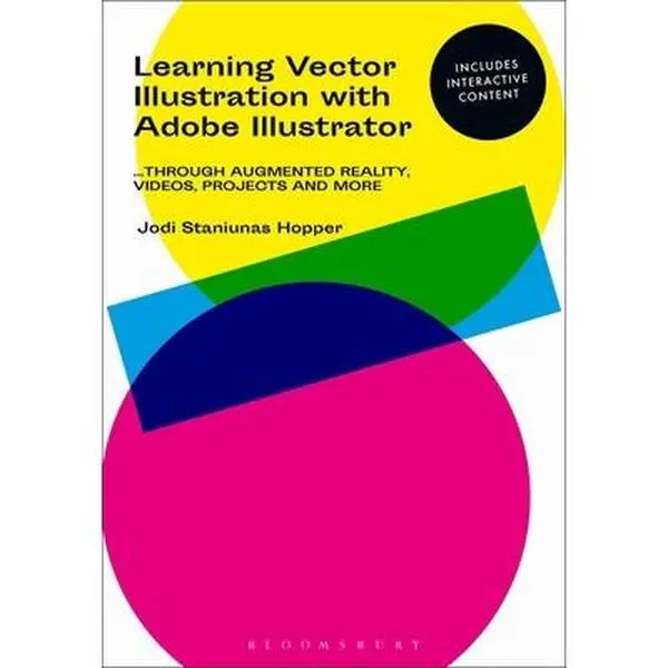 USED-Learning Vector Illustration with Adobe Illustrator: ...Through Videos, Projects, and More by Hopper, Jodi Staniunas (Paperback)