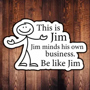 Jim Minds His Own Business Car Sticker, Car Decals, Decal For Cars, Self Adhesive Decorative Sticker, Universal Decorative Accessories for Car, Guitar, Helmet, Skateboard, Laptop, Water Bottle