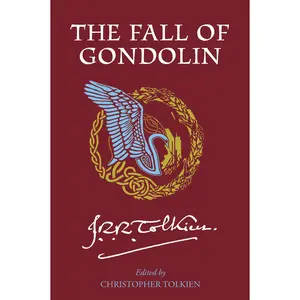 The Fall of Gondolin by J.R.R. Tolkien [Paperback Book]