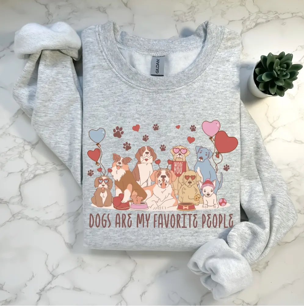 Dogs are my favorite people sweashirts and t-shirts, cute, valentines, animal lover, dog lover