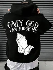 Men's Christian Faith Hoodie With Only God Can Judge Me And Praying Hands On Back, Comfortable Men's Hooded Sweatshirt letter print faith-based streetwear pullover