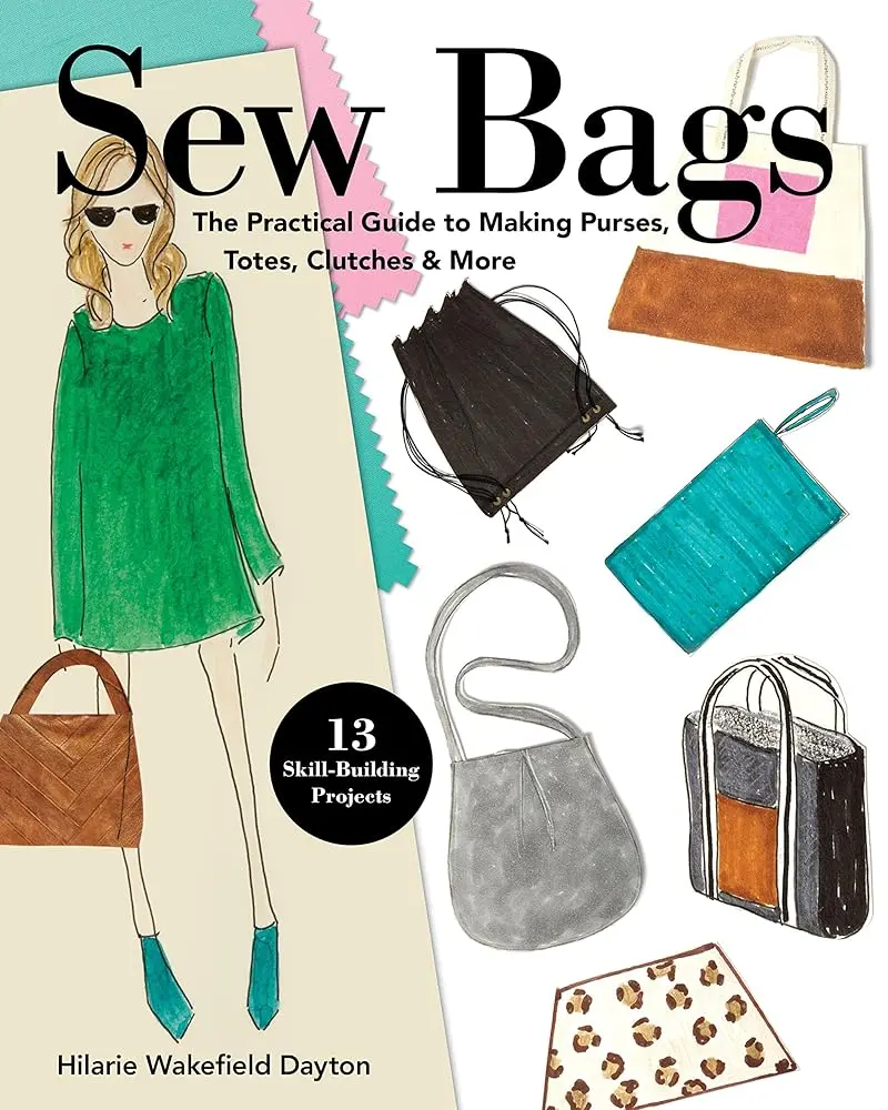 Sewing Bags Guide: Practical Instructions for Making Purses, Totes, Clutches, Drawstring Bags and More, with 13 Skill-Building Projects - Crafts & DIY Lifestyle Hobby Book, Drawstring Bag