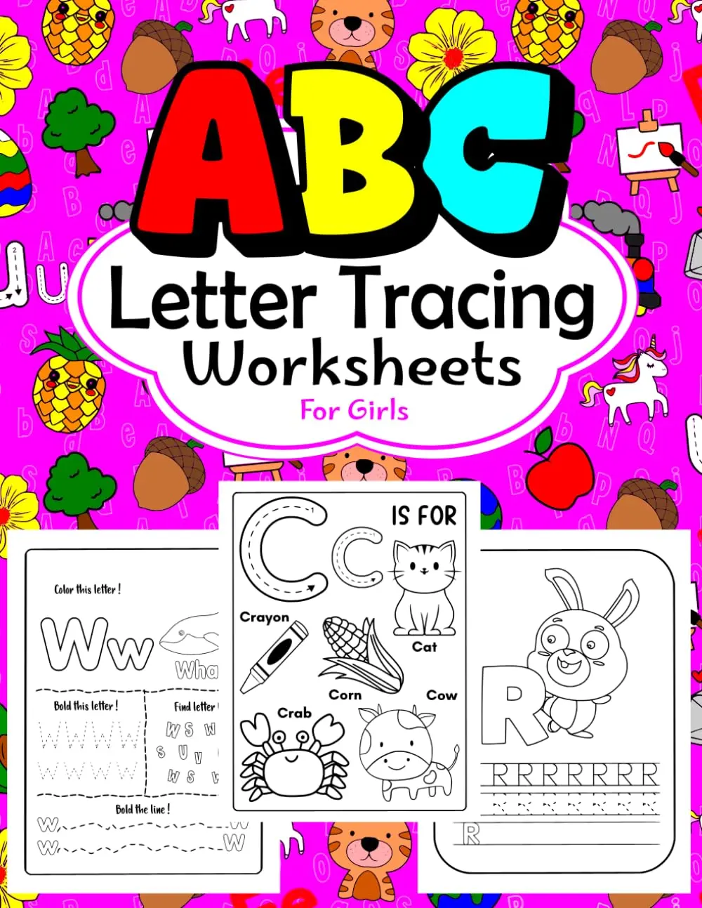 ABC Letter Tracing Worksheets For Girls: Alphabet Handwriting Practice Workbook Ages 5-7 | Preschool Ages 3-5 | Kindergarden | Writing Imprint | Find The Letters Activity Center and Color The Book