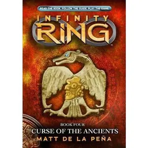 USED-Infinity Ring Book 4: Curse of the Ancients - Library Edition (4) by Matt de la Peña (Hardcover)