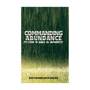 Commanding Abundance Abazie Paperback