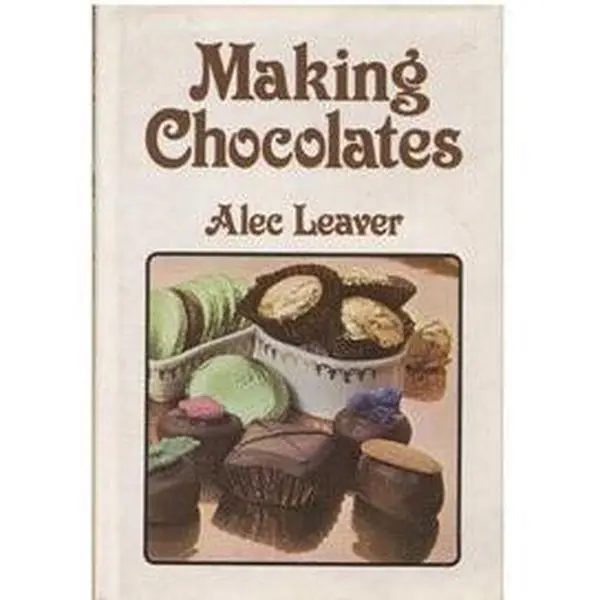 USED Book - Making Chocolates by Alec Leaver (Hardcover) - english