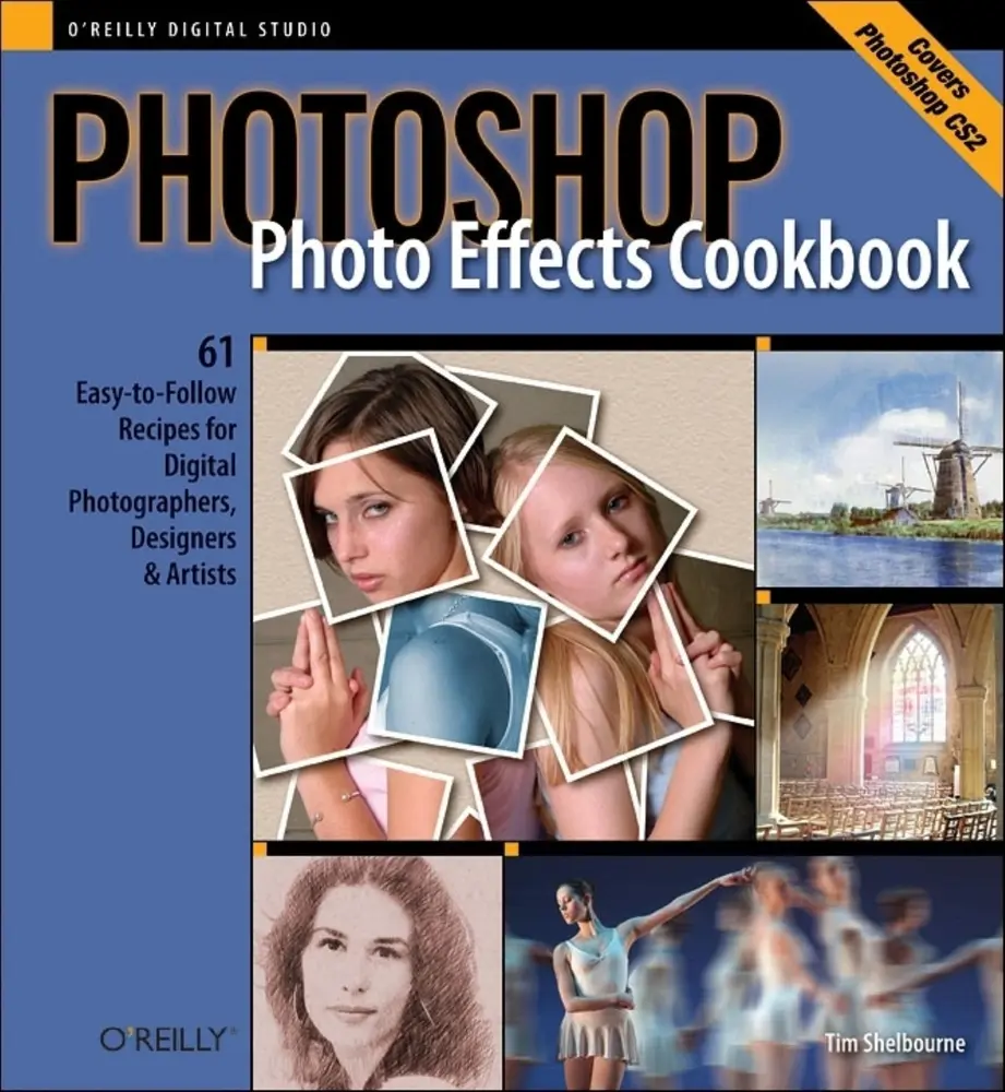 USED Book - Photoshop Photo Effects Cookbook: 61 Easy-To-Follow Recipes for Digital Photographers, Designers, and Artists by Shelbourne, Tim (Paperback) - english