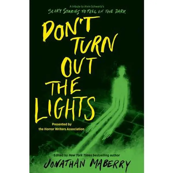 USED-Don't Turn Out the Lights: A Tribute to Alvin Schwartz's Scary Stories to Tell in the Dark by Maberry, Jonathan (Paperback)