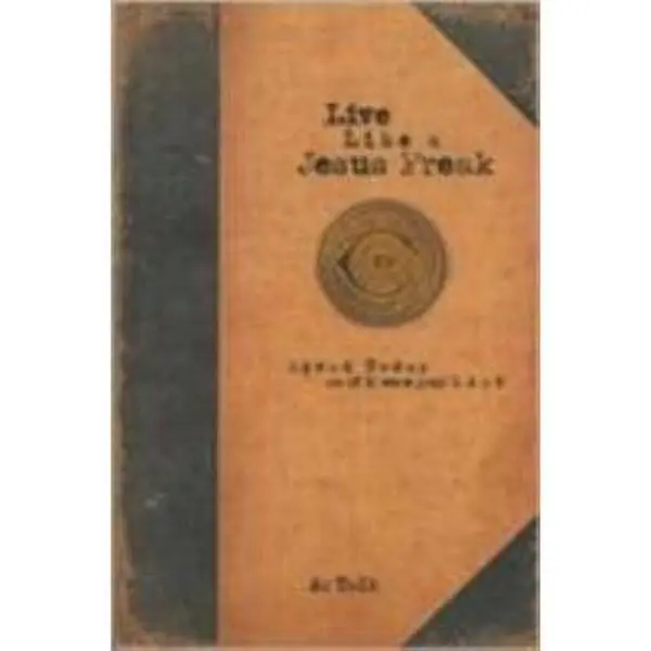 USED Book - Live Like a Jesus Freak: Spend Today as If It Were Your Last by DC Talk (Paperback) - english