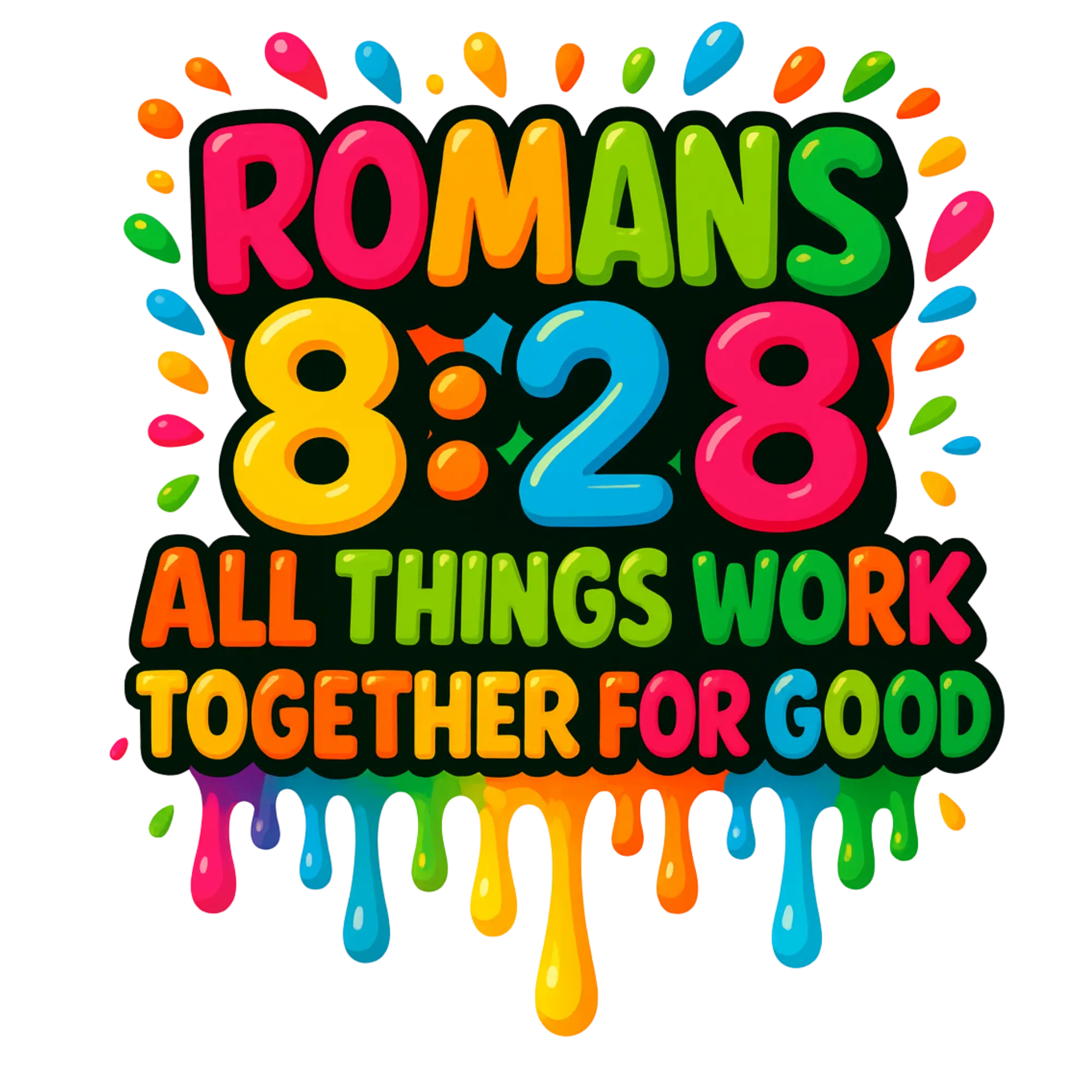 ROMANS 8:28 DTF PRINT